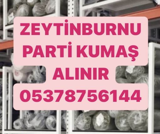  Zeytinburnu parti kumaş alınır, 05378756144, zeytinburnu parti kumaşçılar 