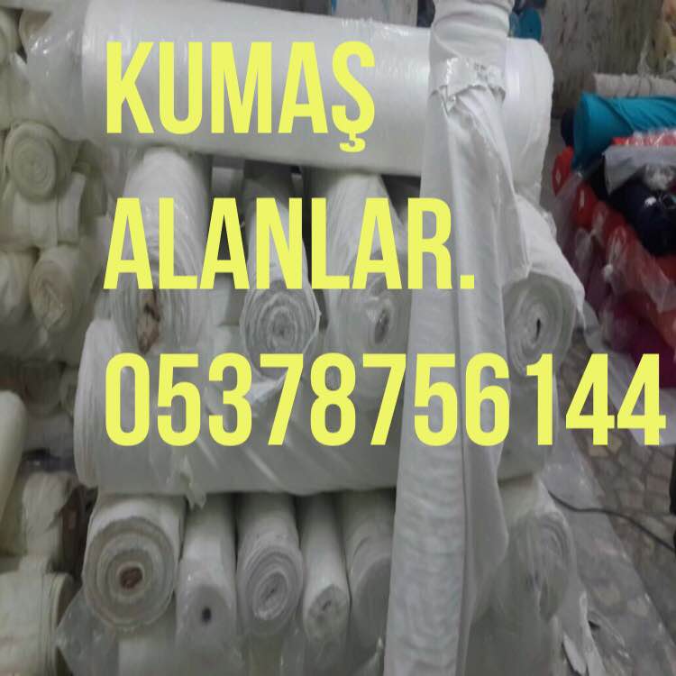 SOTİNA KUMAŞ ALANLAR ; 05378756144 - SOTİNA KUMAŞ ALINIR