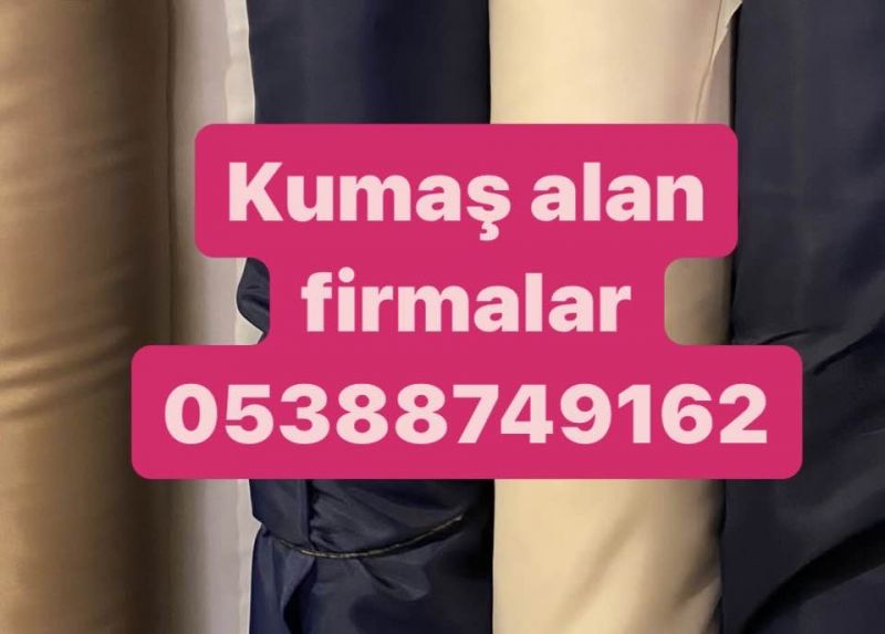 İstanbul top kumaş alanlar 0538 874 9162 ,parti kumaş alanlar